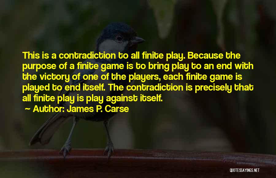 James P. Carse Quotes 2240820