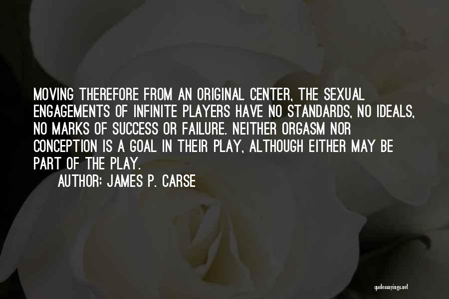 James P. Carse Quotes 619857