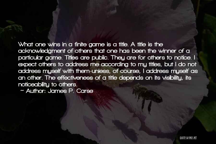 James P. Carse Quotes 755441