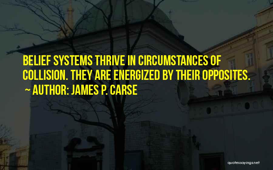 James P. Carse Quotes 981120