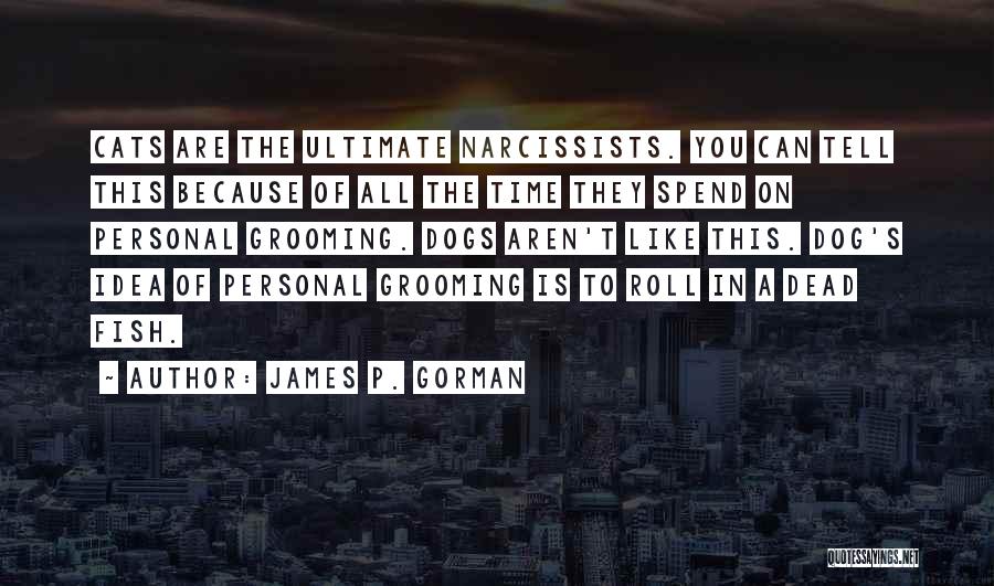 James P. Gorman Quotes 765024