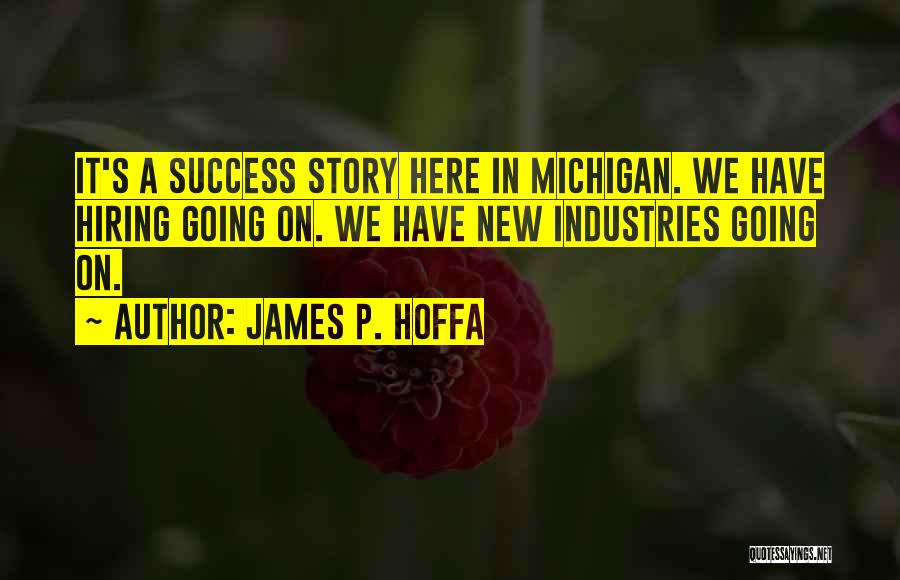 James P. Hoffa Quotes 1325794