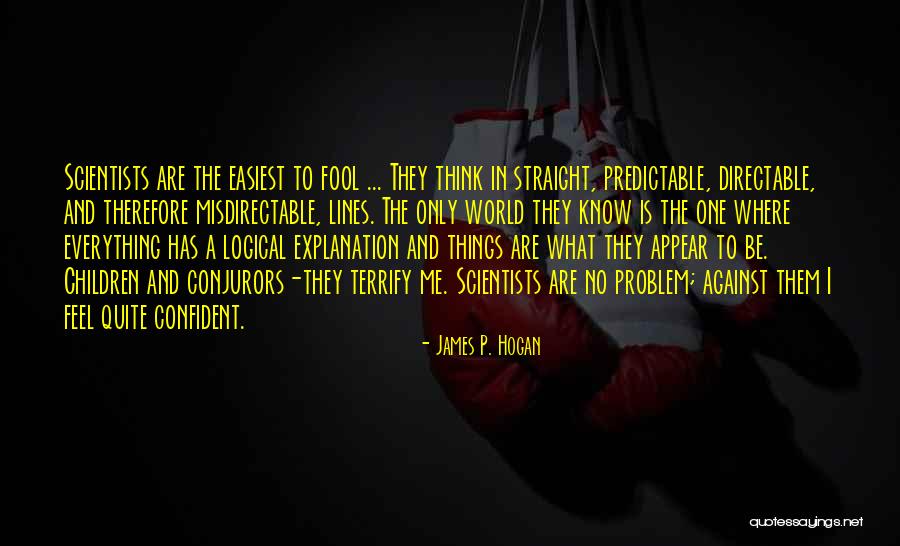 James P. Hogan Quotes 2192413 James P. Hogan Quotes 2192413