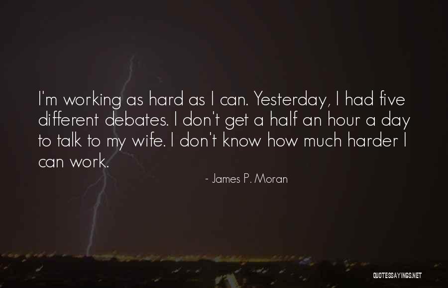 James P. Moran Quotes 1400115 James P. Moran Quotes 1400115