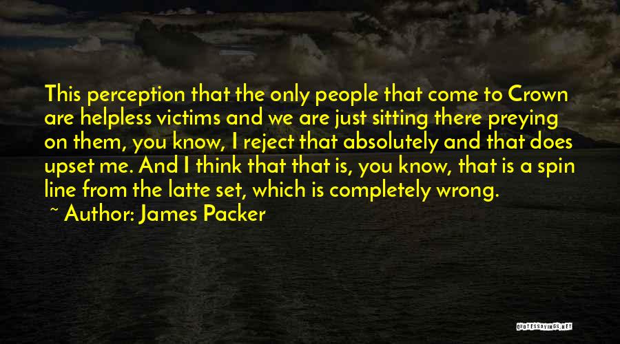 James Packer Quotes 2028749