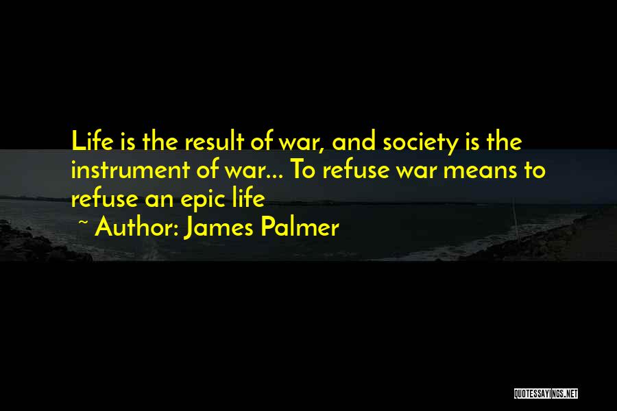James Palmer Quotes 279777