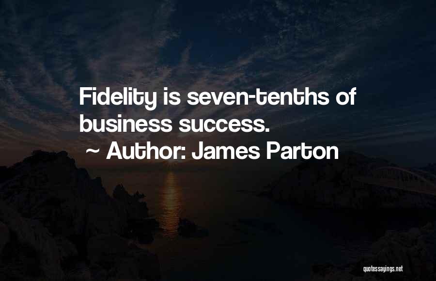 James Parton Quotes 112165