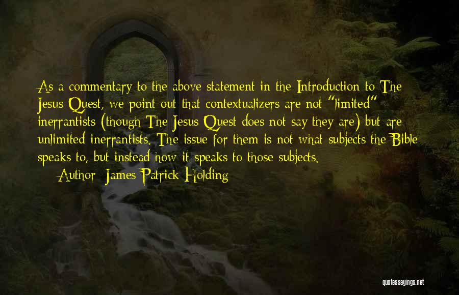 James Patrick Holding Quotes 1069101