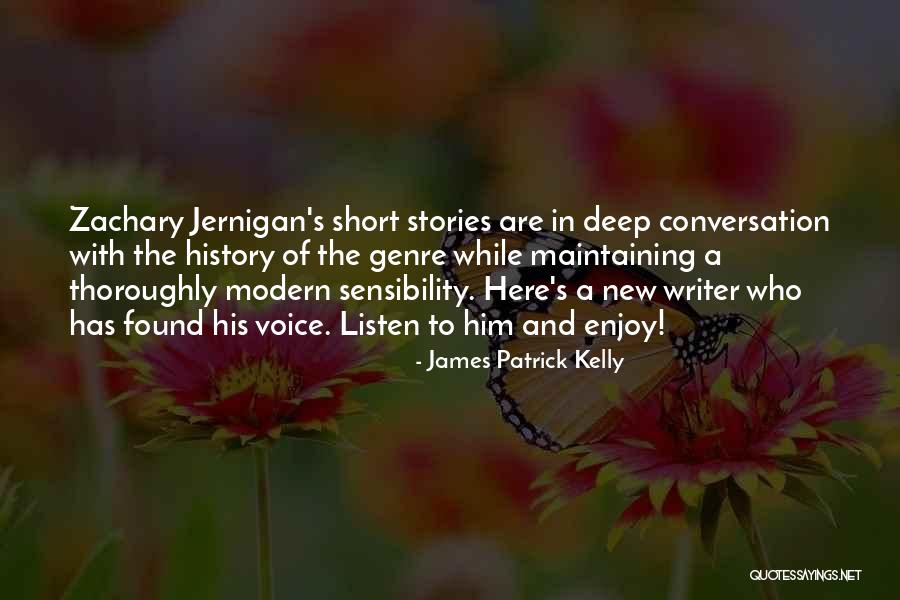 James Patrick Kelly Quotes 1322875