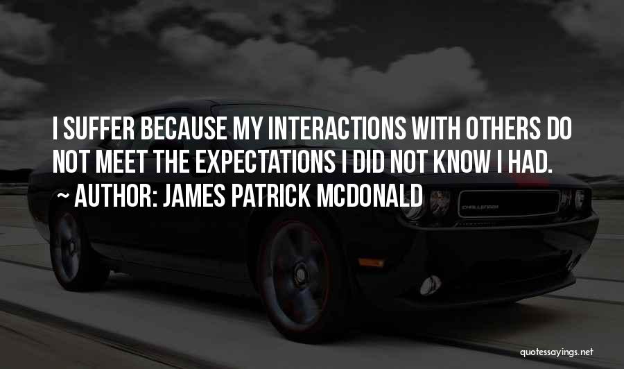 James Patrick McDonald Quotes 932898