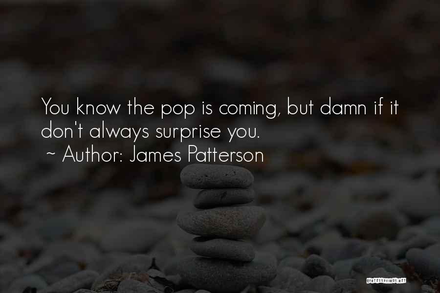 James Patterson Quotes 100154