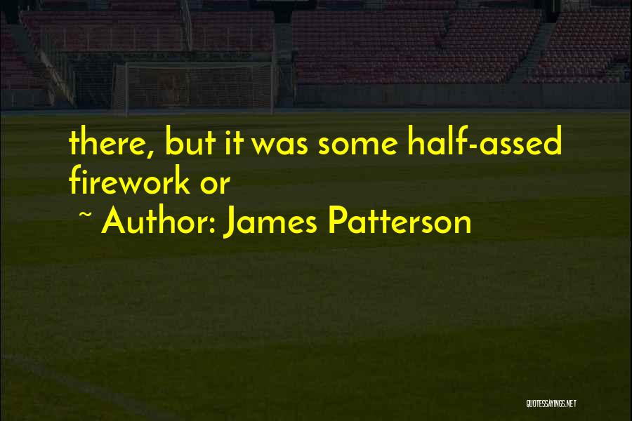 James Patterson Quotes 1179747