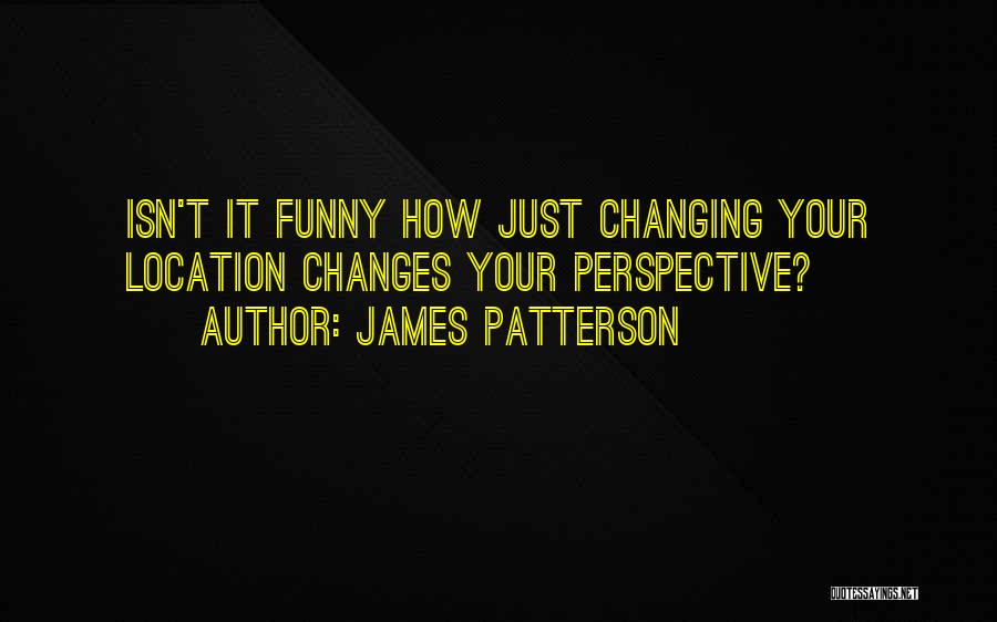 James Patterson Quotes 138523