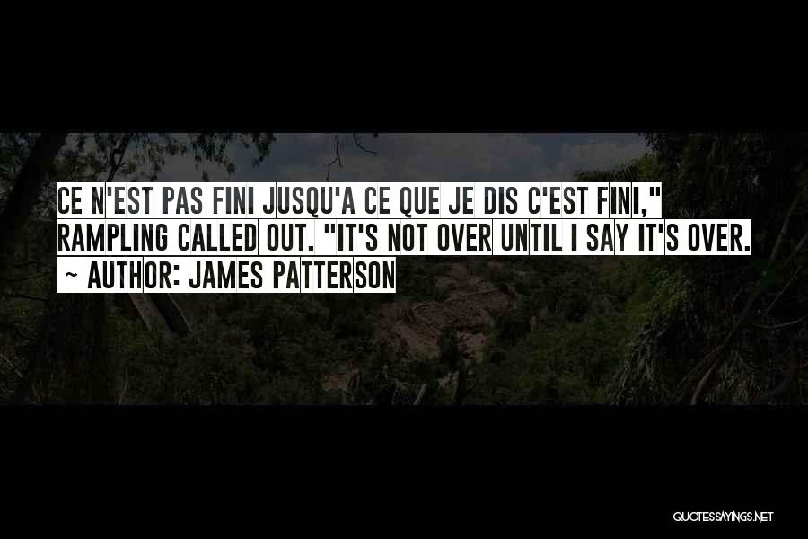 James Patterson Quotes 1464470