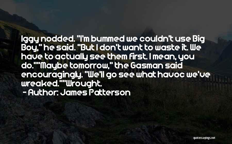 James Patterson Quotes 1814572