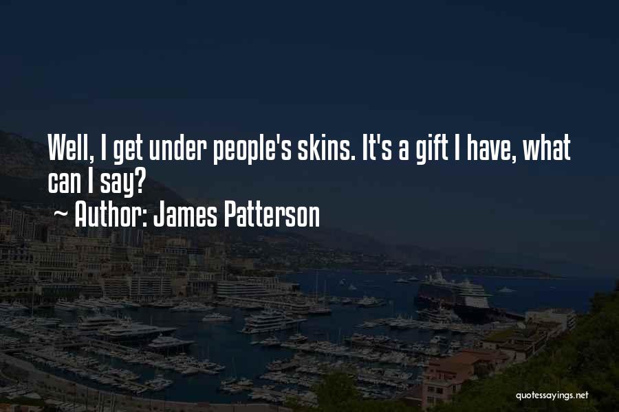 James Patterson Quotes 2119522