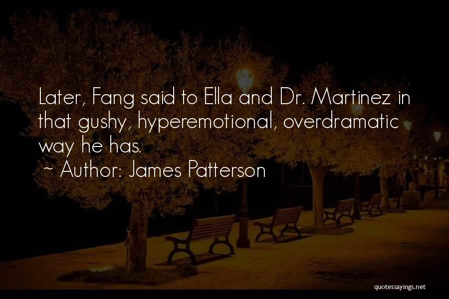 James Patterson Quotes 548508