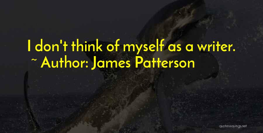 James Patterson Quotes 666825