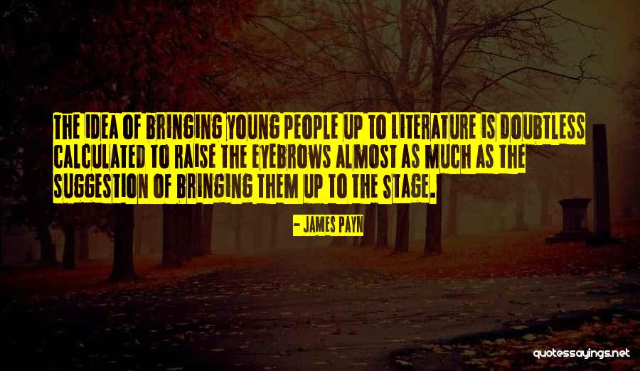 James Payn Quotes 1769579 James Payn Quotes 1769579
