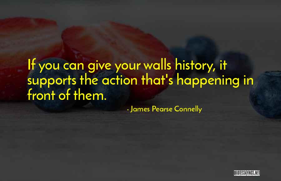 James Pearse Connelly Quotes 1948106