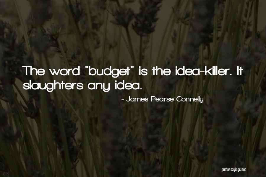 James Pearse Connelly Quotes 670907 James Pearse Connelly Quotes 670907