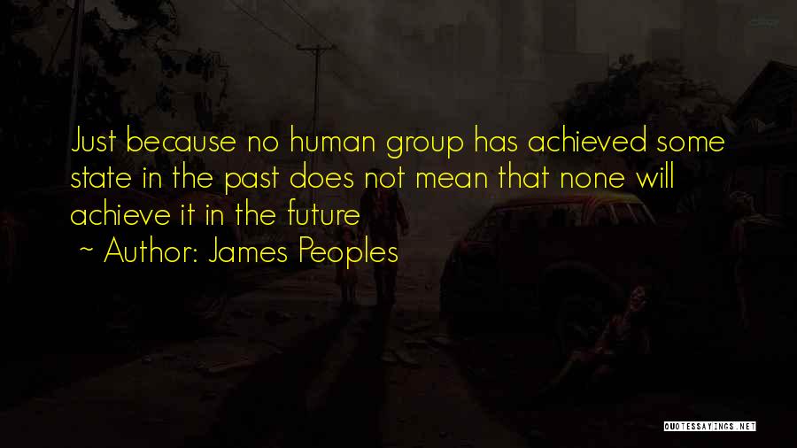 James Peoples Quotes 1819434