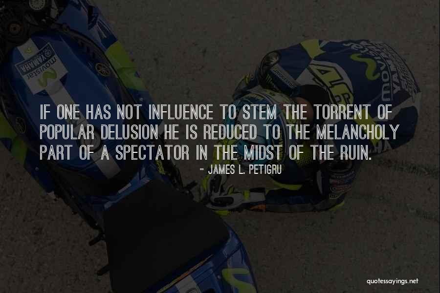 James Petigru Quotes By James L. Petigru James Petigru Quotes By James L. Petigru