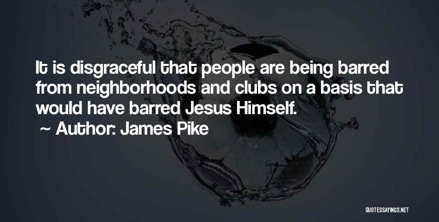 James Pike Quotes 302348