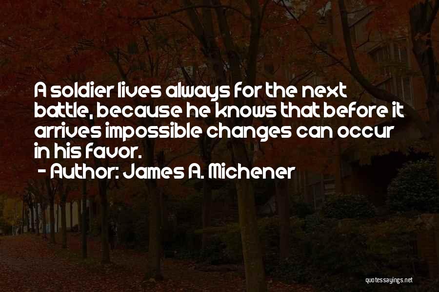 James Poland Quotes By James A. Michener