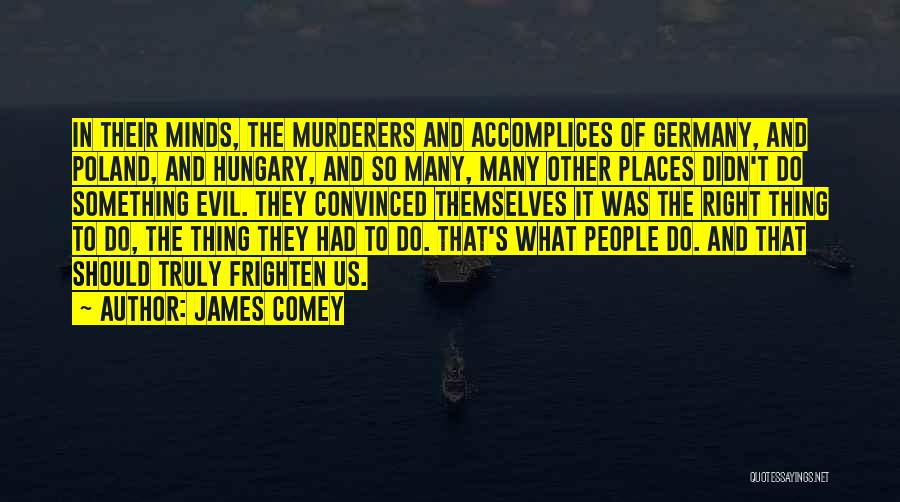 James Poland Quotes By James Comey