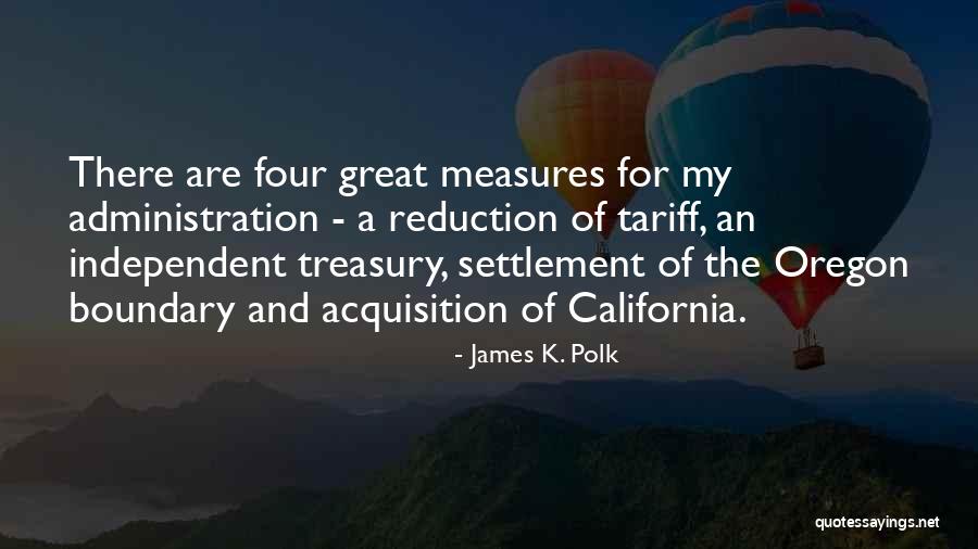 James Polk Quotes By James K. Polk