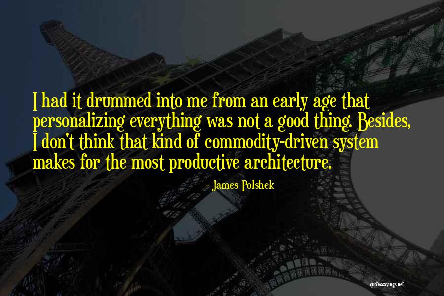 James Polshek Quotes 625790 James Polshek Quotes 625790