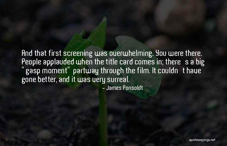James Ponsoldt Quotes 1326477 James Ponsoldt Quotes 1326477