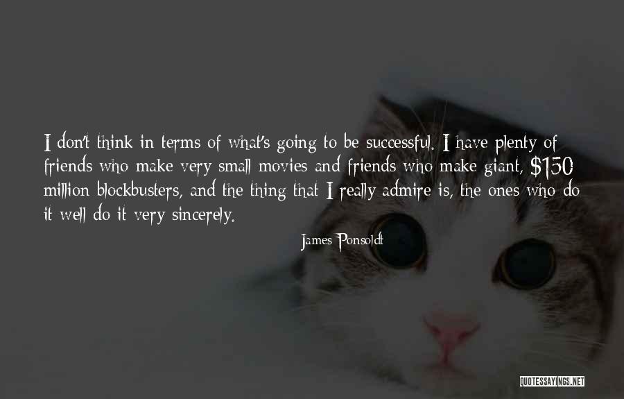 James Ponsoldt Quotes 1883837 James Ponsoldt Quotes 1883837
