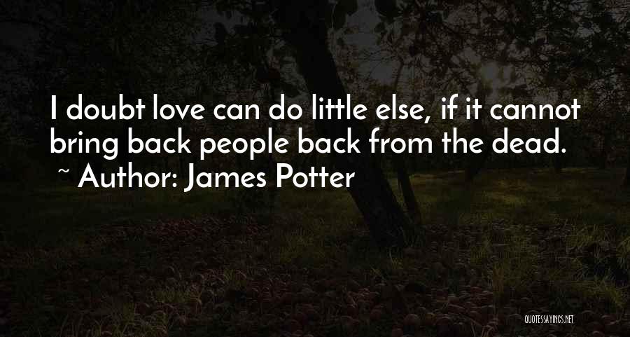 James Potter Quotes 2244047