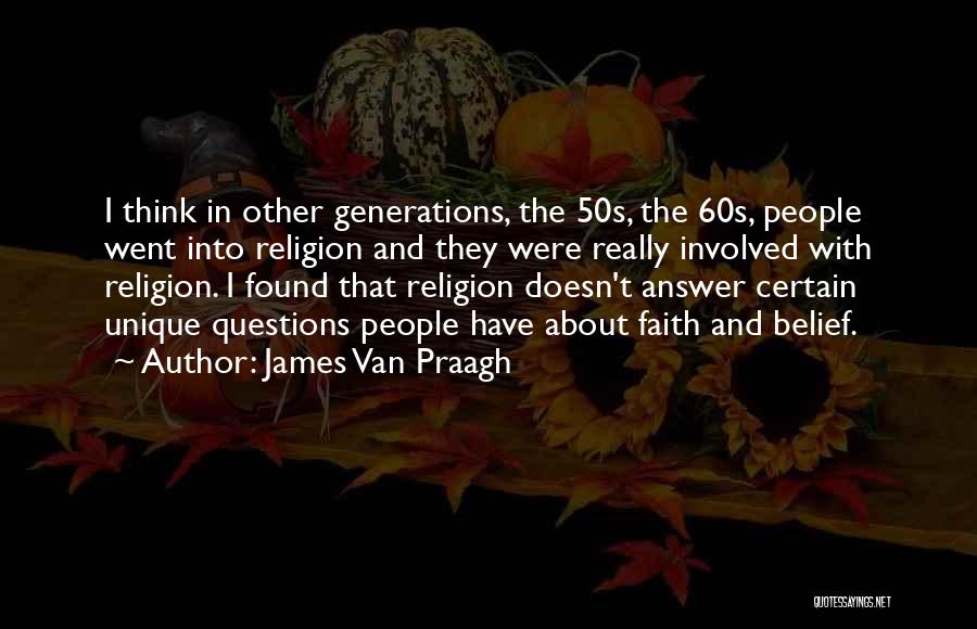 James Praagh Quotes By James Van Praagh