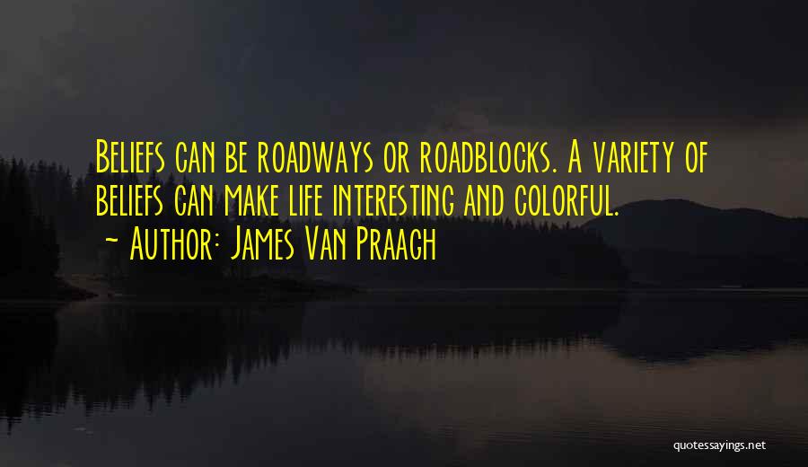 James Praagh Quotes By James Van Praagh