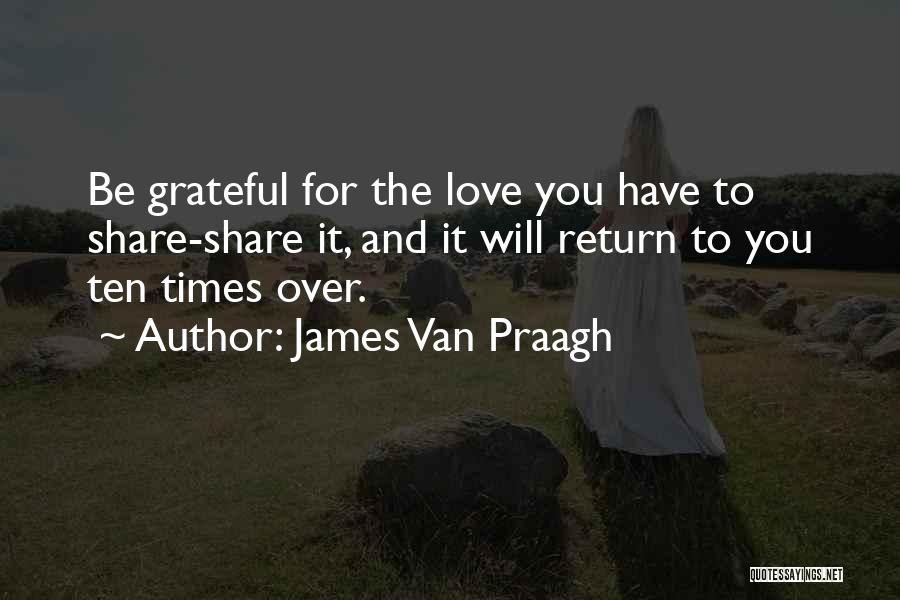 James Praagh Quotes By James Van Praagh