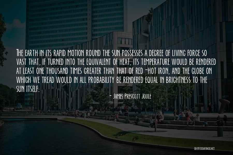James Prescott Joule Quotes 1673027 James Prescott Joule Quotes 1673027