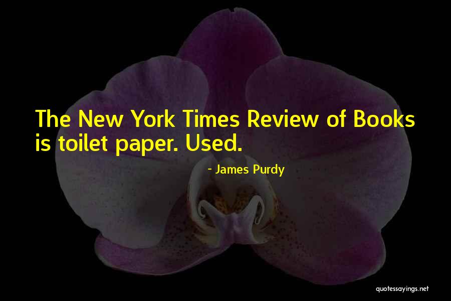 James Purdy Quotes 151086 James Purdy Quotes 151086
