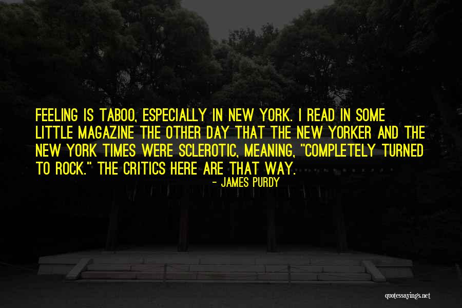 James Purdy Quotes 1867916