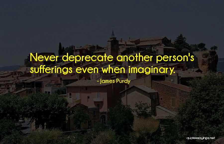 James Purdy Quotes 1904412 James Purdy Quotes 1904412