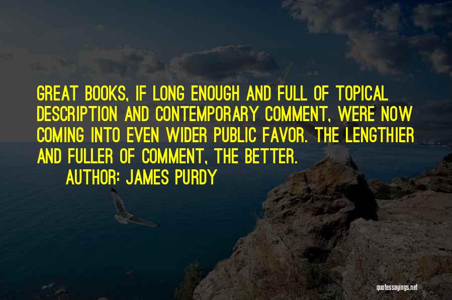 James Purdy Quotes 1949736