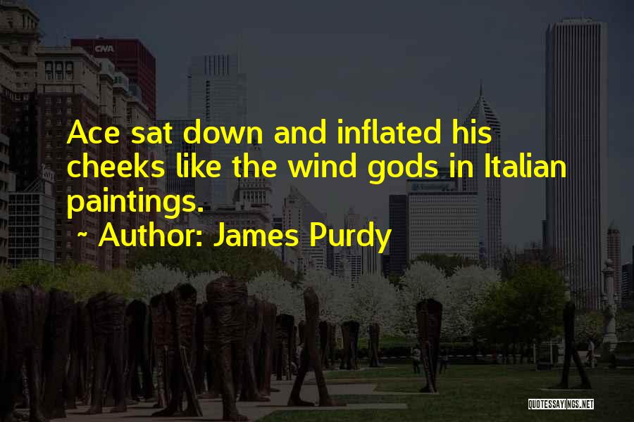 James Purdy Quotes 2101622