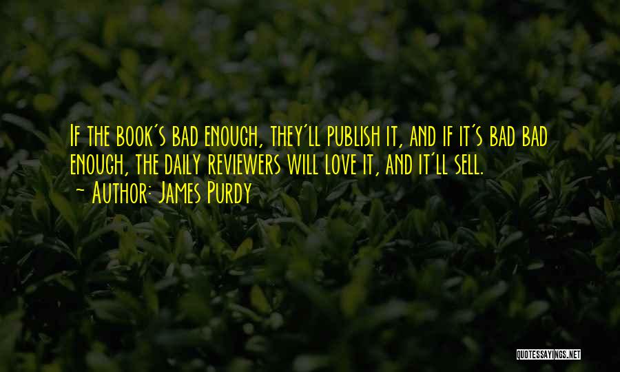 James Purdy Quotes 634574