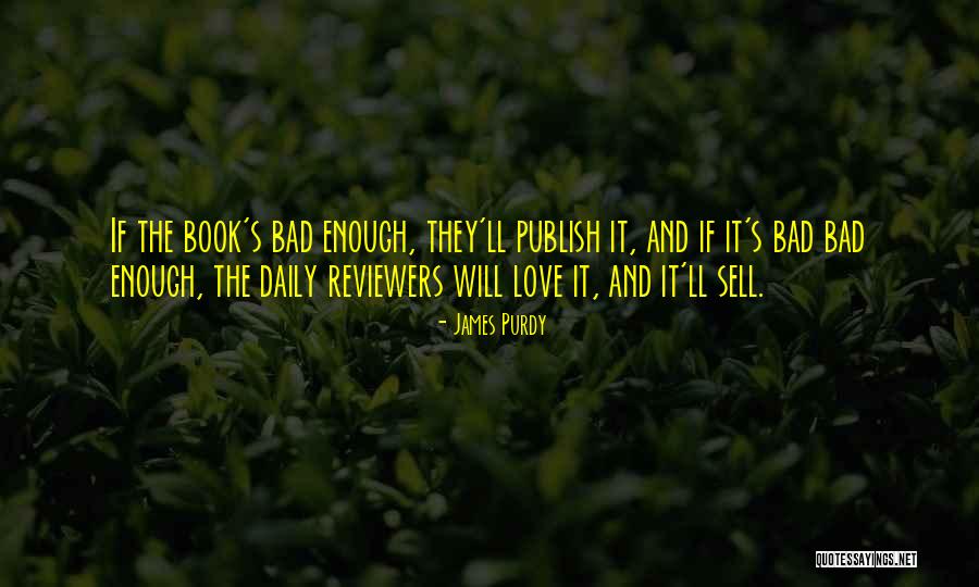 James Purdy Quotes 634574 James Purdy Quotes 634574