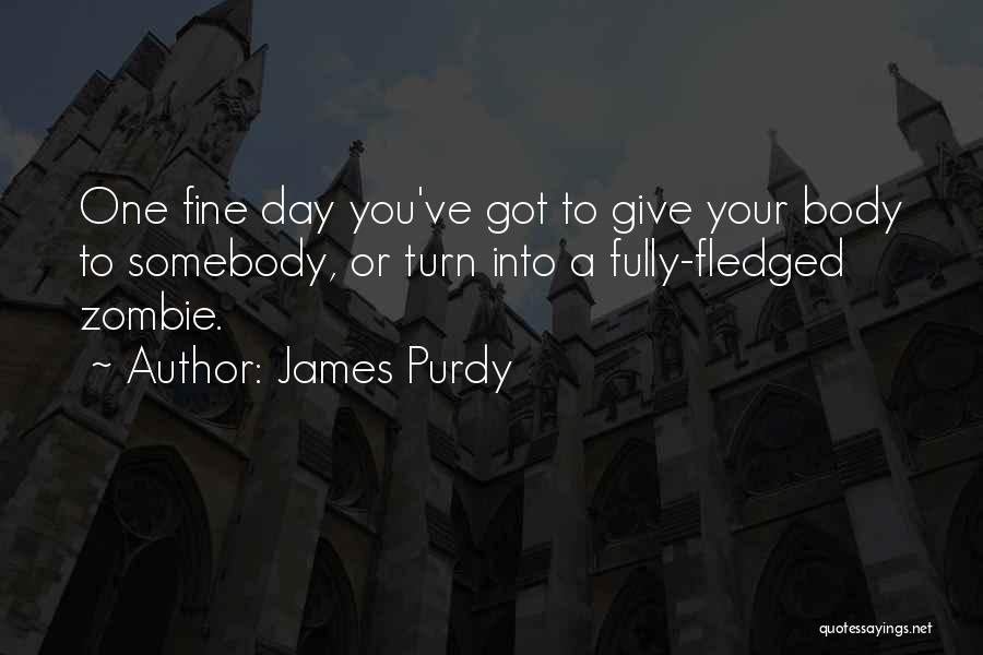 James Purdy Quotes 936861
