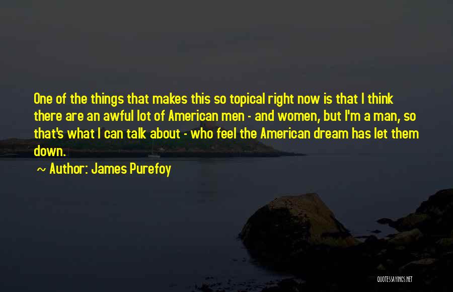 James Purefoy Quotes 1151953