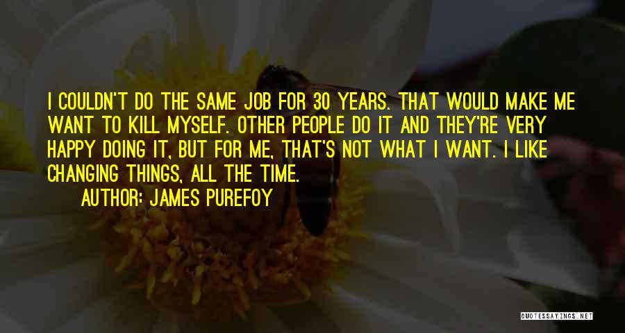James Purefoy Quotes 1367531