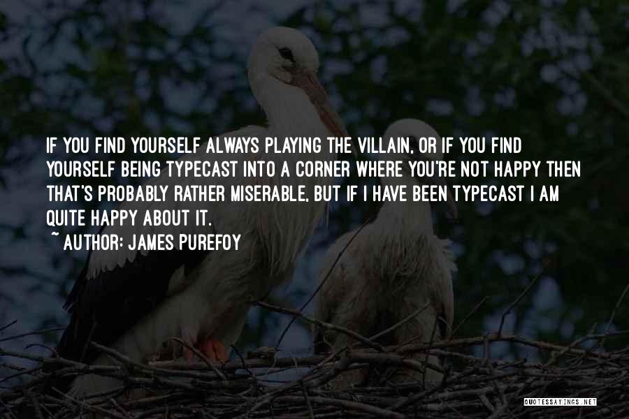 James Purefoy Quotes 1398948